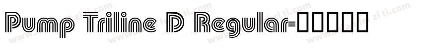 Pump Triline D Regular字体转换